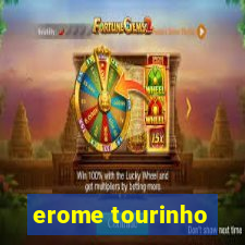 erome tourinho